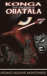 Konga and the Staff of Obatala