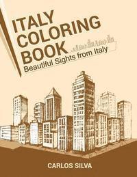 Carlos Silva - Italy Coloring Book: Beautiful Sights from Italy, Häftad