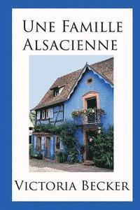bokomslag Une Famille Alsacienne