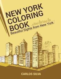 Carlos Silva - New York Coloring Book: Beautiful Sights from New York, Häftad