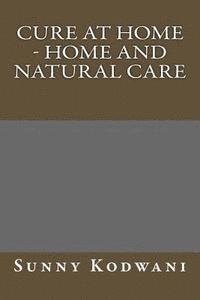 Cure at Home - Home and Natural care 1