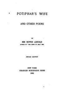 Potiphar's wife, and other poems