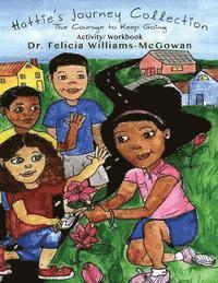 Hattie's Journey Collection: The Courage to Keep Going on