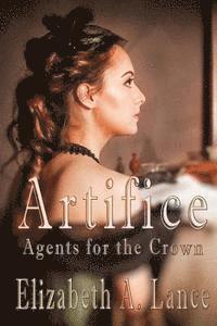 bokomslag Artifice: Agents for the Crown