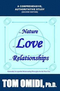 bokomslag The Nature of Love and Relationships: Generally Acceptable Relationship Principles for the New Era