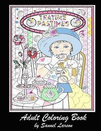 bokomslag Teatime Pastimes - Adult Coloring Book: Stress-Relieving with Fun Tea Themed Designs to Color