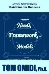 bokomslag Relationship Needs, Framework, and Models: Guidelines for Success