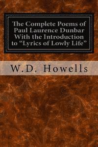 bokomslag The Complete Poems of Paul Laurence Dunbar With the Introduction to 'Lyrics of Lowly Life'