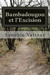 bokomslag Bambadougou et l'Excision: L'Afrique et ses mystères