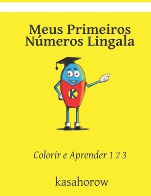 Meus Primeiros Números Lingala: Colorir e Aprender 1 2 3 1