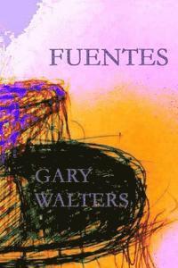 Gary Walters - Fuentes, Häftad