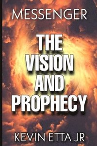 bokomslag The Vision and Prophecy
