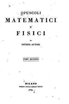 bokomslag Opuscoli Matematici E Fisici Di Diversi Autori - Tomo Secondo