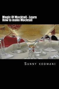 bokomslag Magic Of Mocktail - Learn How to make Mocktail