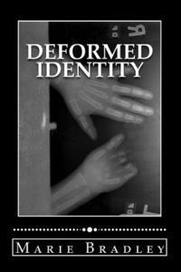 bokomslag Deformed Identity: Society has a distorted view of perfection. What is perceived as excellence varies from one being to the next. People