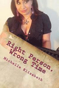 bokomslag Right Person, Wrong Time: From the Mixed Up Heart of Juniper M Martinez