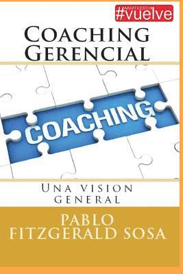 Coaching Gerencial: Una vision general 1