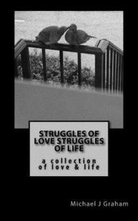 bokomslag Struggles of Love, Struggles of Life: A collection of love & life