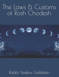 bokomslag The Laws & Customs of Rosh Chodesh