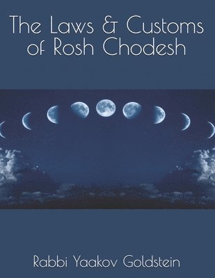 bokomslag The Laws & Customs of Rosh Chodesh