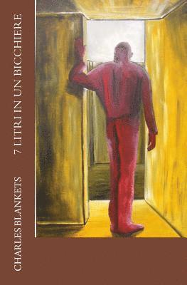 Charles Blankets - 7 litri in un bicchiere, Häftad