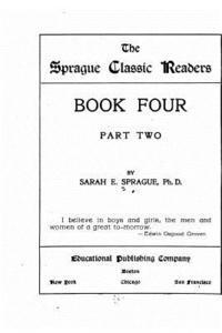 bokomslag The Sprague classic reader - Book Four - Part Two