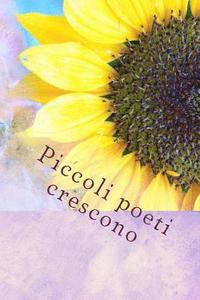 bokomslag Piccoli poeti crescono
