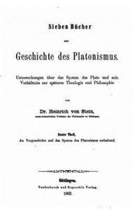 Sieben Bücher zur Geschichte des Platonismus 1