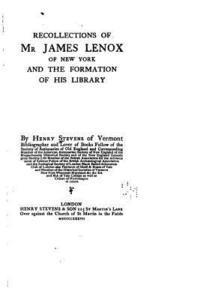 bokomslag Recollections of Mr. James Lenox of New York and the formation of his library