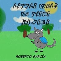 bokomslag Little Wolf no tiene hambre