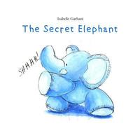 bokomslag The Secret Elephant