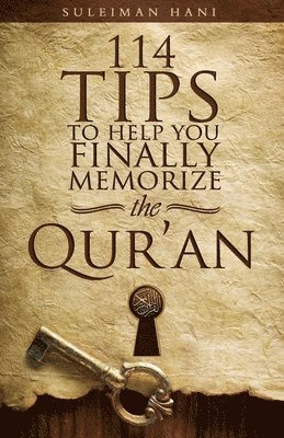 bokomslag 114 Tips to Help You Finally Memorize the Quran