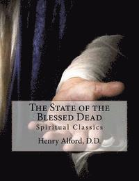 bokomslag The State of the Blessed Dead: Spiritual Classics