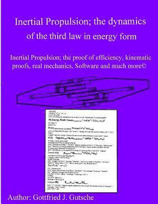 bokomslag Inertial Propulsion; the dynamics of the third law in energy form: Inertial Propulsion; the proof of efficiency, kinematic proofs, mechanical energy p