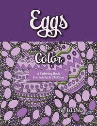 bokomslag Eggs to Color: A Coloring Book for Adults & Children