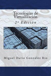 bokomslag Tecnologías de Virtualización: 2a Edición