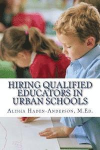 bokomslag Hiring Qualified Educators in Urban Schools