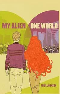 bokomslag My Alien: One World