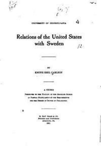 Knute Emil Carlson - Relations of the United States with Sweden, Häftad
