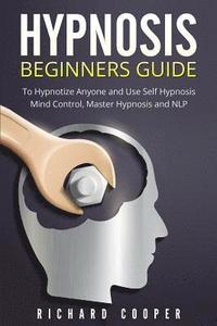 bokomslag Hypnosis Beginners Guide