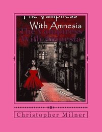 bokomslag The Vampiress With Amnesia
