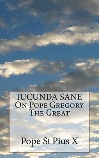 IUCUNDA SANE On Pope Gregory The Great 1