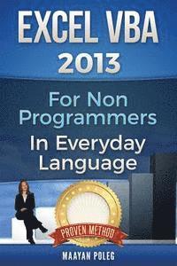 bokomslag Excel VBA 2013: For Non-Programmers