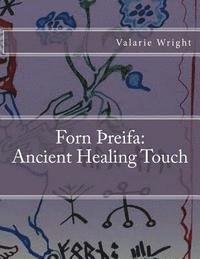 bokomslag Forn Threifa: Ancient Healing Touch