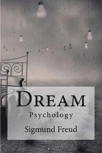 bokomslag Dream: Psychology Freud, Sigmund