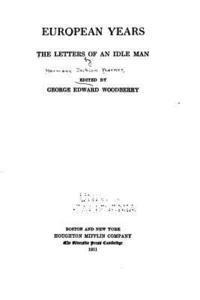 European Years, the Letters of an Idle Man 1