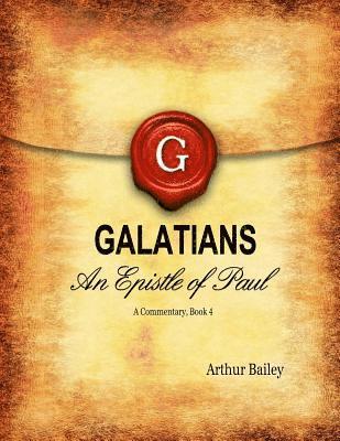 bokomslag Galatians: An Epistle of Paul - A Commentary, Book 4