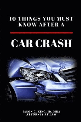 After the Crash: What you need to know after a car accident in Florida 1