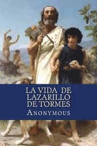 La vida de Lazarillo de Tormes: y de sus fortunas y adversidades 1