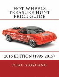 bokomslag Hot Wheels Treasure Hunt Price Guide: 2016 Edition (1995-2015)